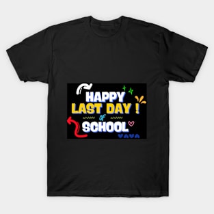 Happy Last Day Of School Art T-Shirt